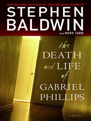 cover image of The Death and Life of Gabriel Phillips